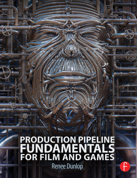 Cover image for book Production Pipeline Fundamentals for Film and Games