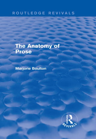 The Anatomy of Prose (Routledge Revivals)