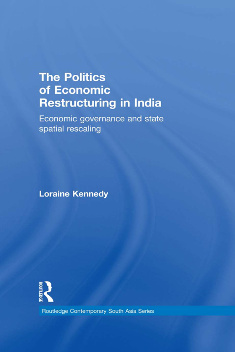 Cover image for book The Politics of Economic Restructuring in India