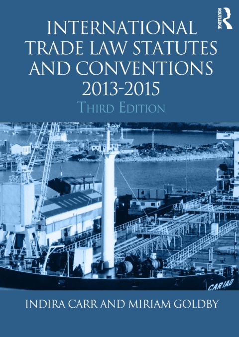 International Trade Law Statutes and Conventions 2013-2015 