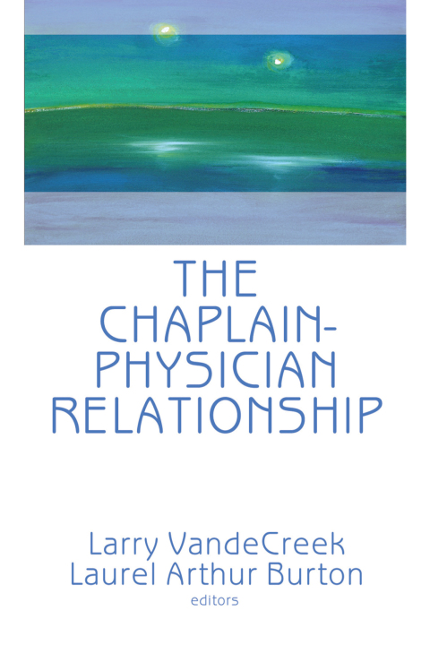 Cover image for book The Chaplain-Physician Relationship