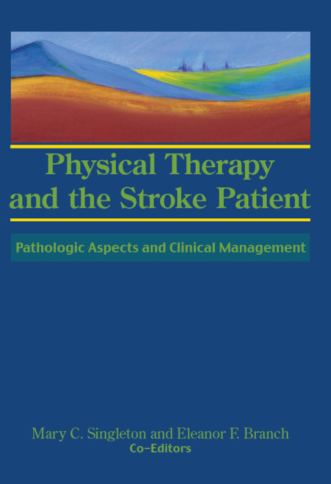 Cover image for book Physical Therapy and the Stroke Patient