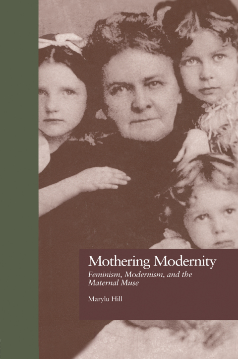Cover image for book Mothering Modernity