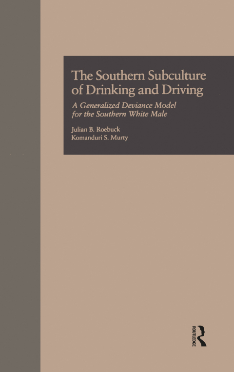 Cover image for book The Southern Subculture of Drinking and Driving