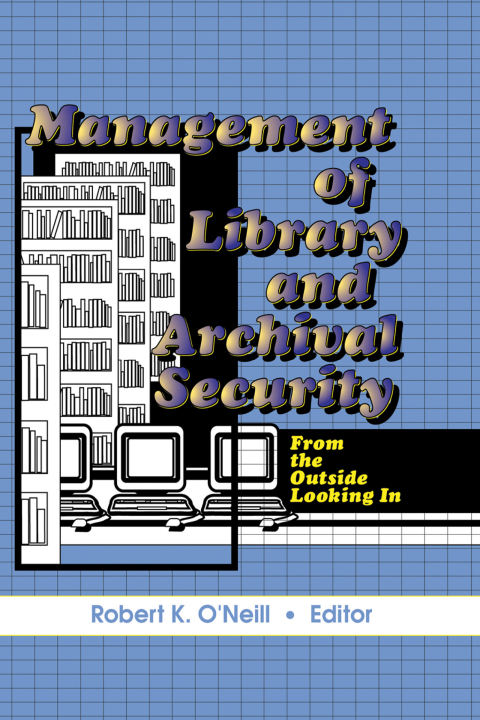 Management of Library and Archival Security 