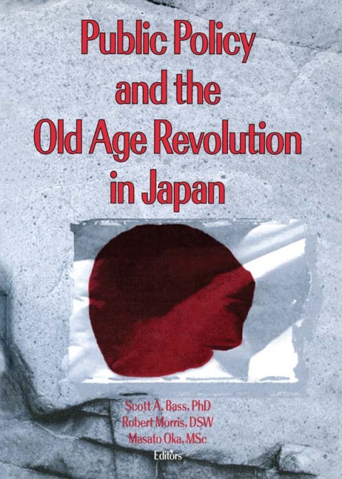 Cover image for book Public Policy and the Old Age Revolution in Japan