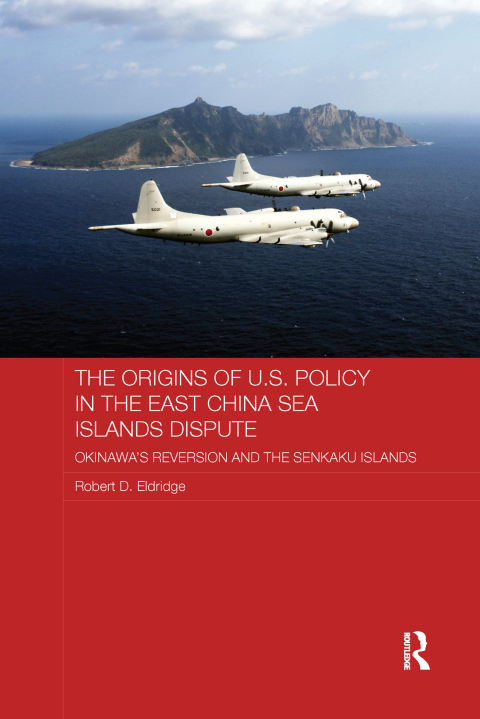 Cover image for book The Origins of U.S. Policy in the East China Sea Islands Dispute