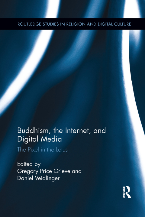 Cover image for book Buddhism, the Internet, and Digital Media