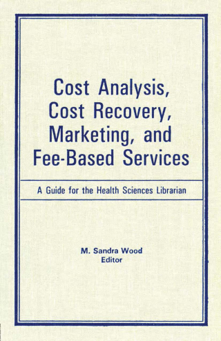 Cost Analysis, Cost Recovery, Marketing and Fee-Based Services