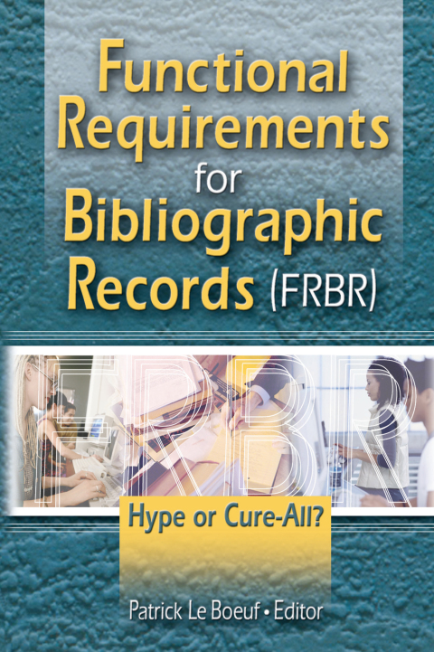 Cover image for book Functional Requirements for Bibliographic Records (FRBR)