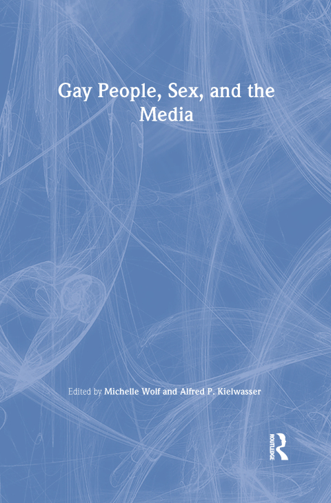 Cover image for book Gay People, Sex, and the Media