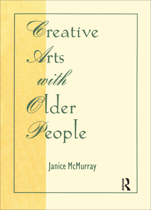 Cover image for book Creative Arts With Older People