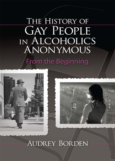 Cover image for book The History of Gay People in Alcoholics Anonymous