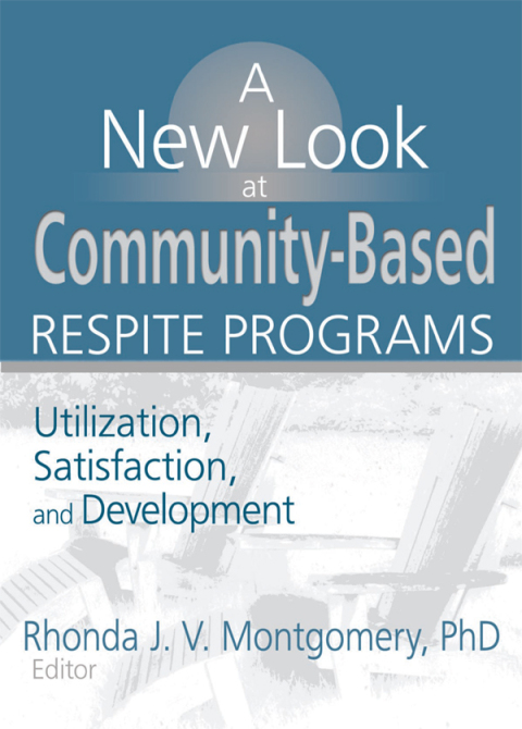 Cover image for book A New Look at Community-Based Respite Programs