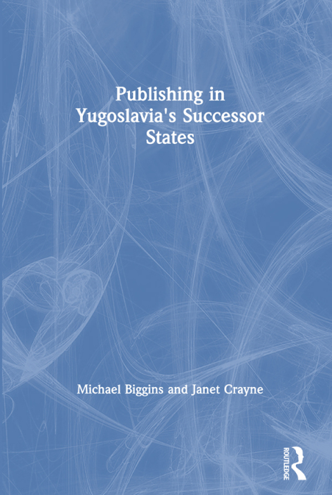 Cover image for book Publishing in Yugoslavia's Successor States