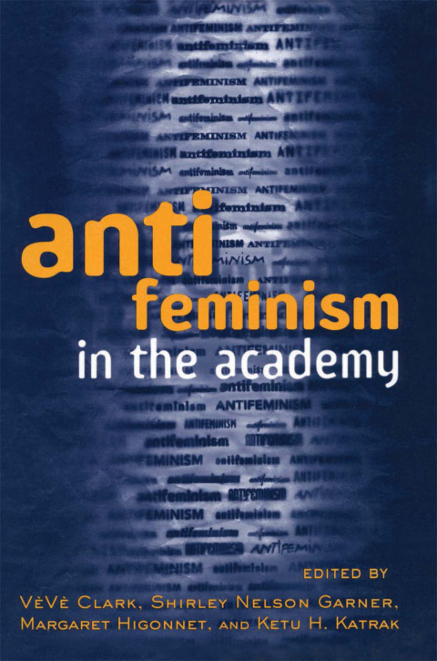 Cover image for book Anti-feminism in the Academy