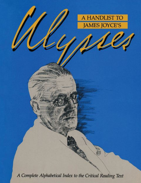 Cover image for book A Handlist to James Joyce's Ulysses