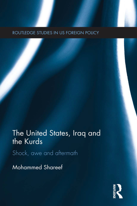 Cover image for book The United States, Iraq and the Kurds