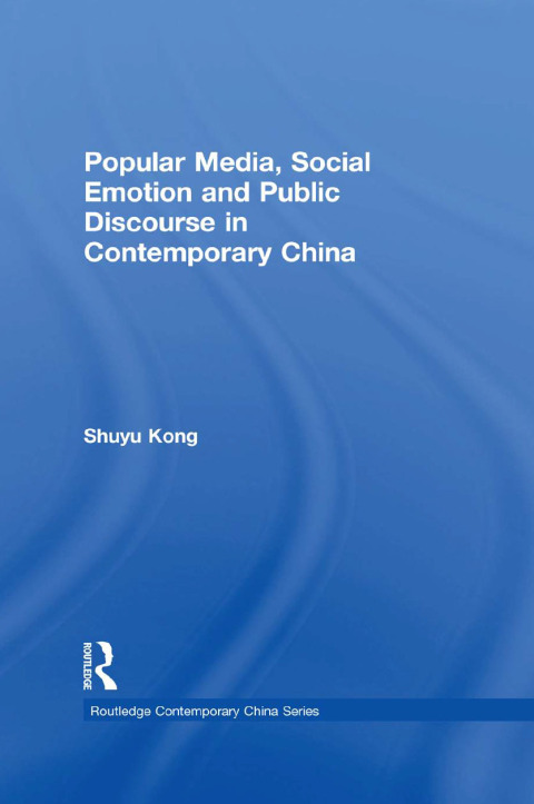 Cover image for book Popular Media, Social Emotion and Public Discourse in Contemporary China