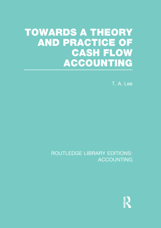 Towards a Theory and Practice of Cash Flow Accounting (RLE Accounting)