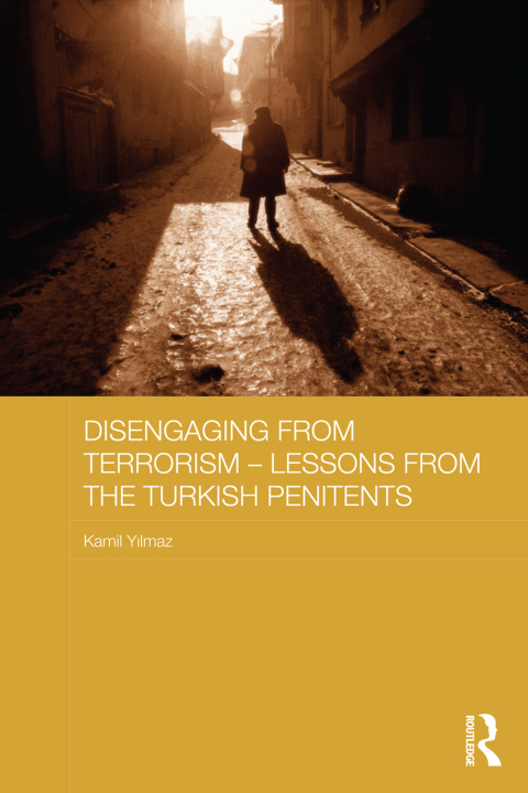 Cover image for book Disengaging from Terrorism - Lessons from the Turkish Penitents