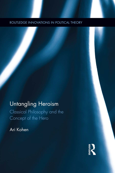 Cover image for book Untangling Heroism