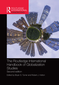 Cover image: The Routledge International Handbook of Globalization Studies 2nd edition 9780415718813