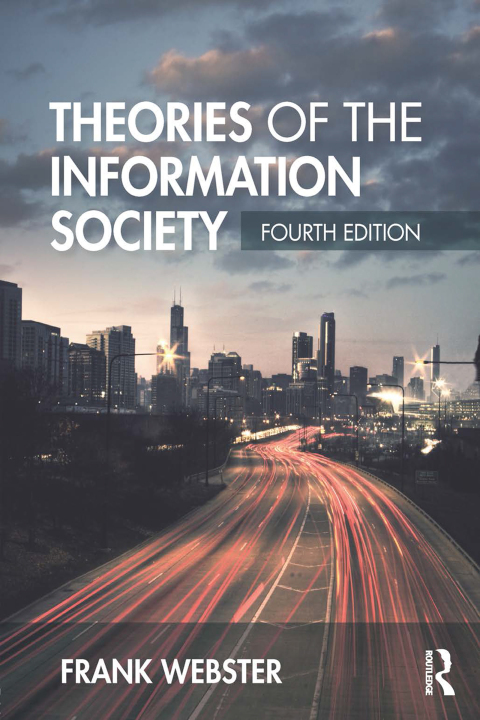 Cover image for book Theories of the Information Society