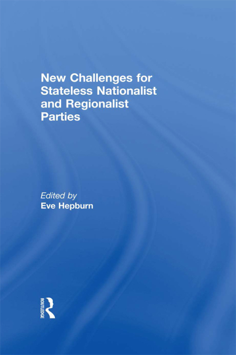 Cover image for book New Challenges for Stateless Nationalist and Regionalist Parties