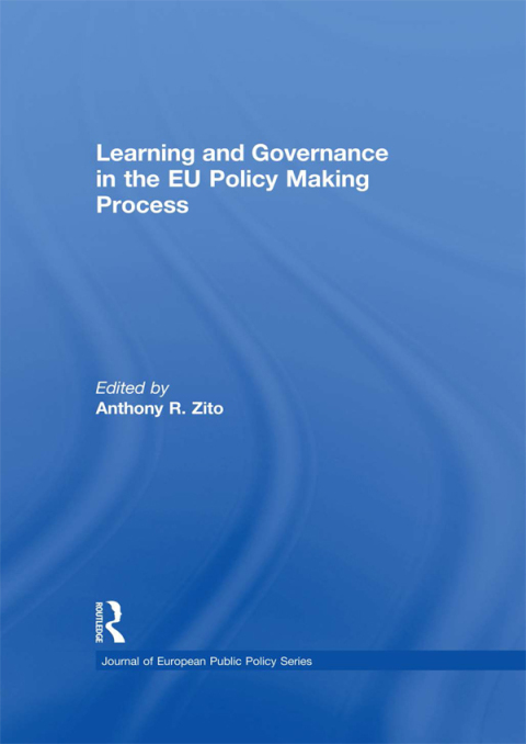 Learning and Governance in the EU Policy Making Process 