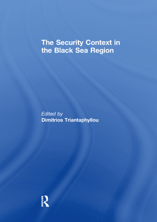 The Security Context in the Black Sea Region