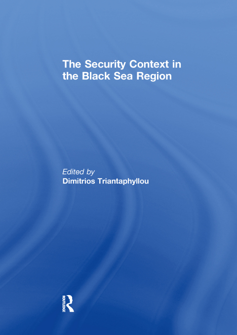 Cover image for book The Security Context in the Black Sea Region