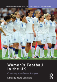 Titelbild: Women's Football in the UK 1st edition 9780415560870