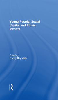 Titelbild: Young People, Social Capital and Ethnic Identity 1st edition 9780415552110