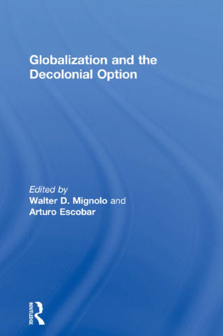 Globalization and the Decolonial Option