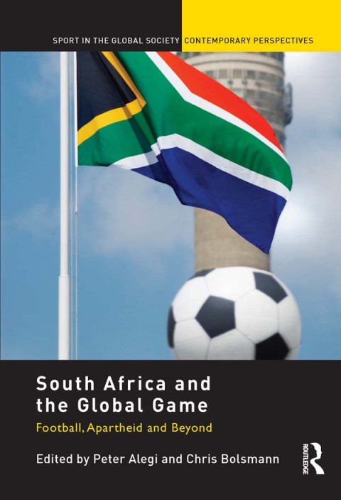 Cover image for book South Africa and the Global Game