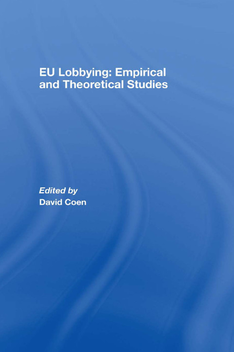 Cover image for book EU Lobbying: Empirical and Theoretical Studies