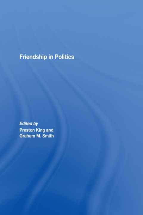 Cover image for book Friendship in Politics
