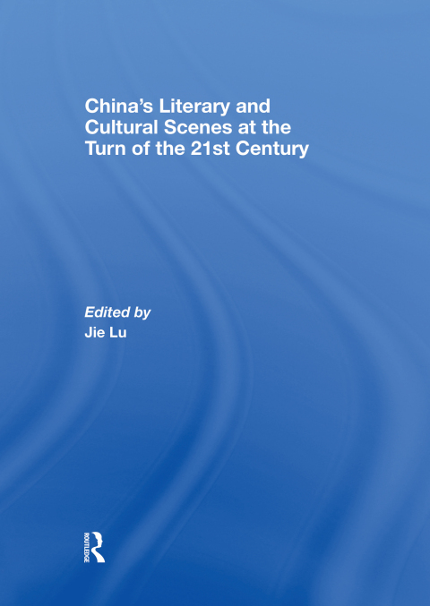 Cover image for book China’s Literary and Cultural Scenes at the Turn of the 21st Century
