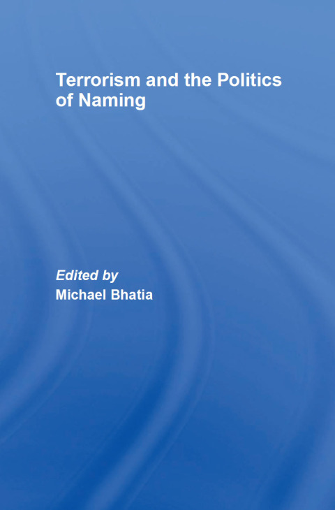 Cover image for book Terrorism and the Politics of Naming