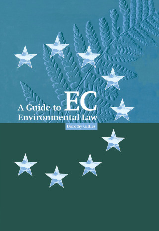 A Guide to EC Environmental Law