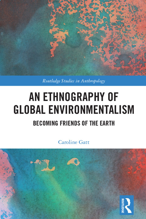 Cover image for book An Ethnography of Global Environmentalism