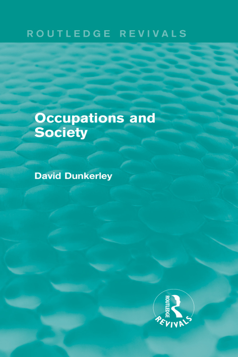 Occupations and Society (Routledge Revivals) 
