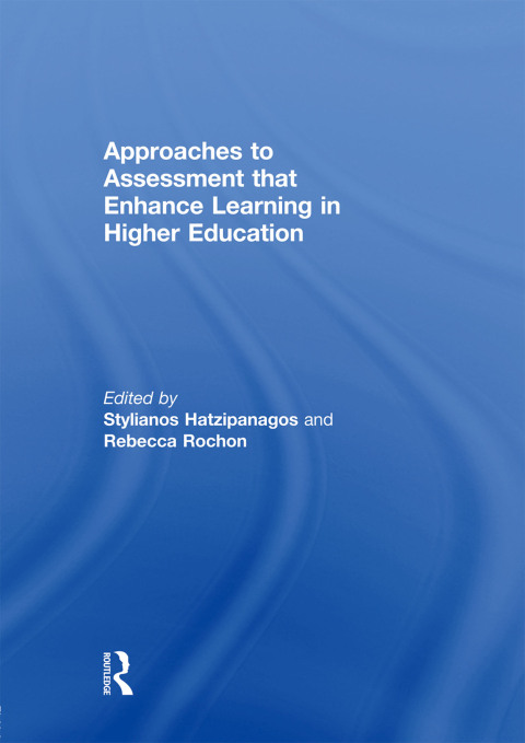 Cover image for book Approaches to Assessment that Enhance Learning in Higher Education