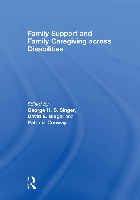 Cover image for book Family Support and Family Caregiving across Disabilities