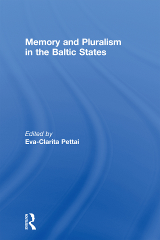 Memory and Pluralism in the Baltic States