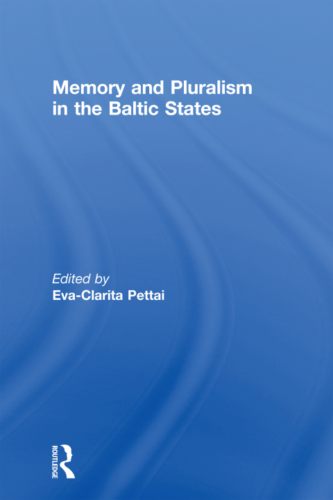 Cover image for book Memory and Pluralism in the Baltic States