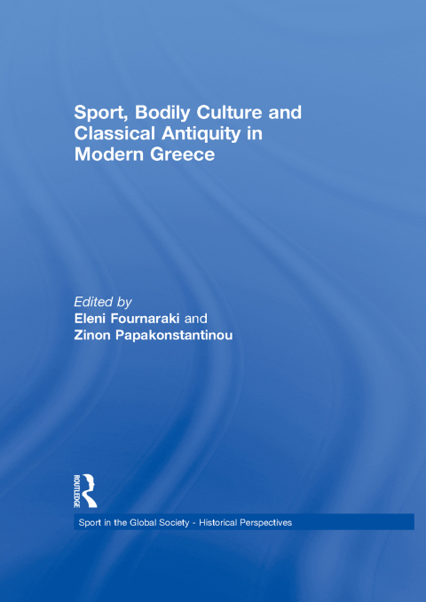 Cover image for book Sport, Bodily Culture and Classical Antiquity in Modern Greece