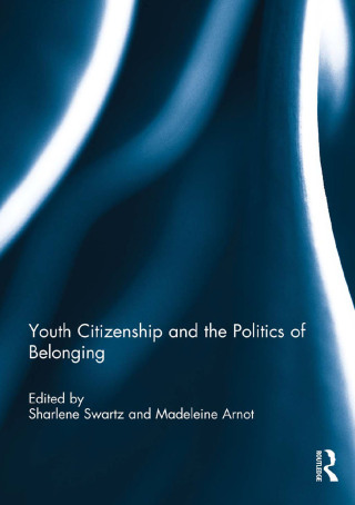 Youth Citizenship and the Politics of Belonging