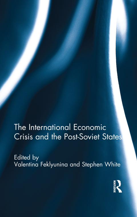Cover image for book The International Economic Crisis and the Post-Soviet States